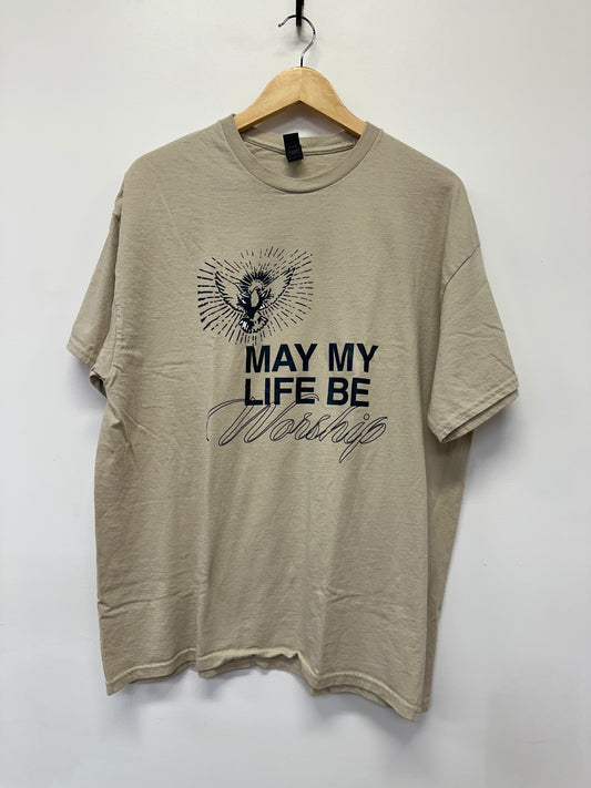 May My Life Be Worship Tee
